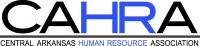 Thank you to CAHRA (Central Arkansas Human Resource Association) for sponsoring